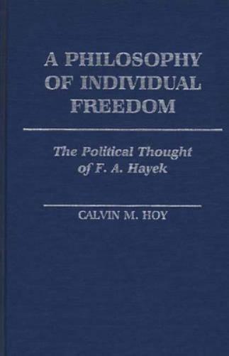 A Philosophy of Individual Freedom