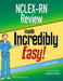 NCLEX-RN Review Made Incredibly Easy