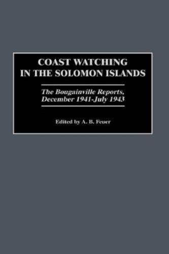 Coast Watching in the Solomon Islands