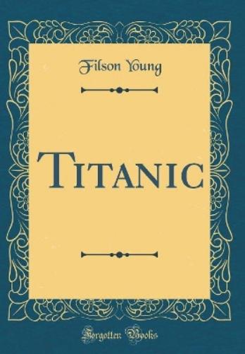 Titanic (Classic Reprint)