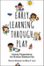 Early Learning through Play