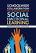 Schoolwide Collaboration for Transformative Social Emotional Learning