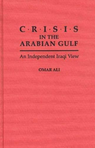 Crisis in the Arabian Gulf
