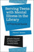 Serving Teens with Mental Illness in the Library