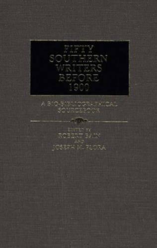 Fifty Southern Writers Before 1900