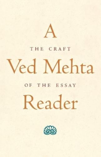 A Ved Mehta Reader