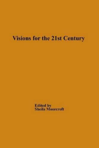 Visions for the 21st Century