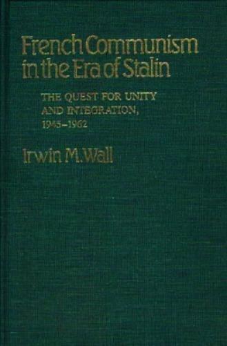 French Communism in the Era of Stalin