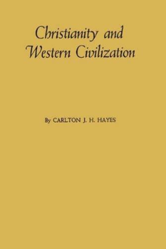 Christianity and Western Civilization