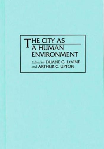 The City as a Human Environment