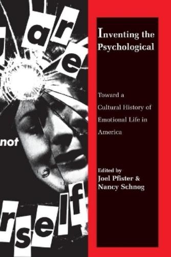 Inventing the Psychological