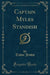 Captain Myles Standish (Classic Reprint)