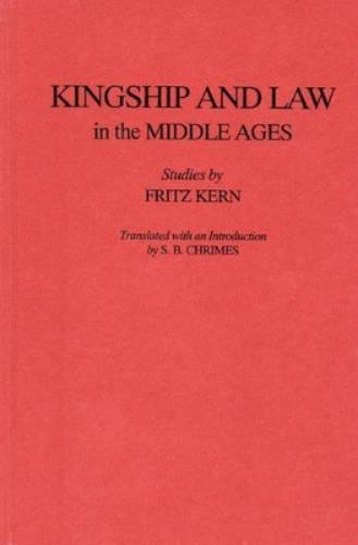 Kingship and Law in the Middle Ages