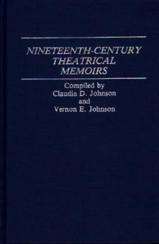 Nineteenth-Century Theatrical Memoirs