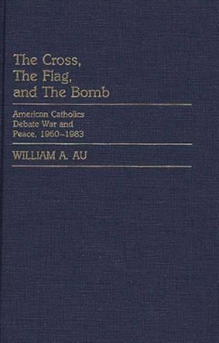 The Cross, The Flag, and The Bomb