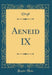 Aeneid IX (Classic Reprint)