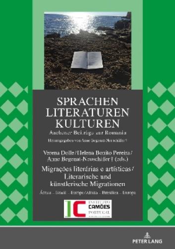 Migrações Literárias E Artísticas / Literarische Und Kuenstlerische Migrationen
