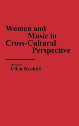 Women and Music in Cross-Cultural Perspective