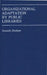 Organizational Adaptation by Public Libraries.