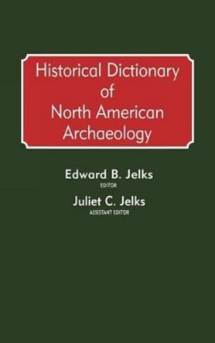 Historical Dictionary of North American Archaeology