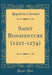 Saint Bonaventure (1221-1274) (Classic Reprint)