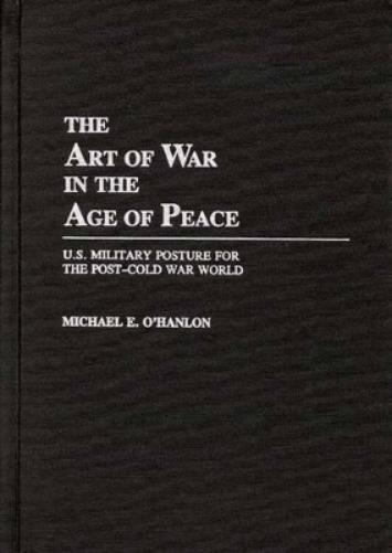 The Art of War in the Age of Peace