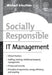 Socially Responsible IT Management