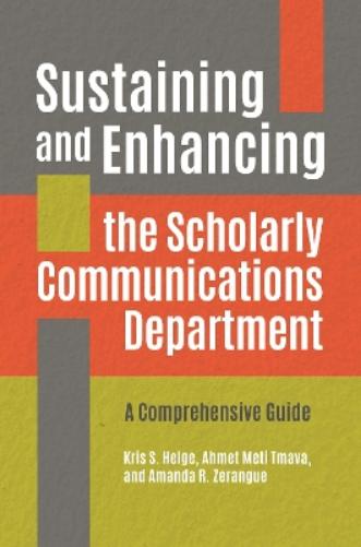 Sustaining and Enhancing the Scholarly Communications Department