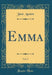 Emma, Vol. 2 (Classic Reprint)