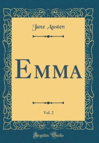 Emma, Vol. 2 (Classic Reprint)