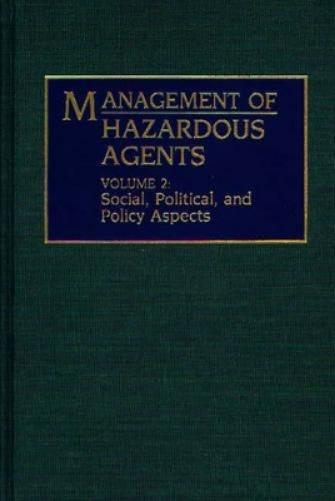 Management of Hazardous Agents