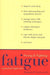 Facing and Fighting Fatigue