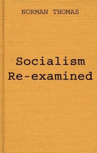 Socialism Re-examined