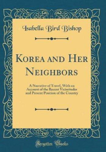 Korea and Her Neighbors
