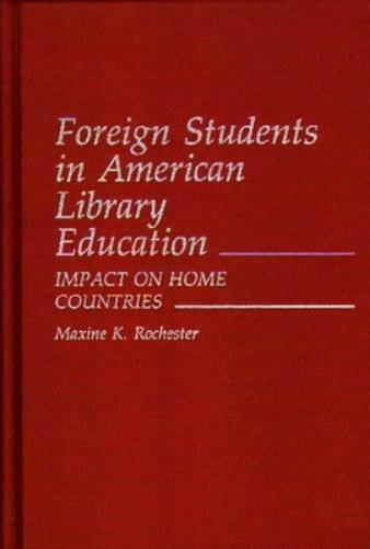 Foreign Students in American Library Education