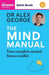 The Mind Manual: Your Complete Mental Fitness Toolkit: Quick Reads edition (Dr Alex George