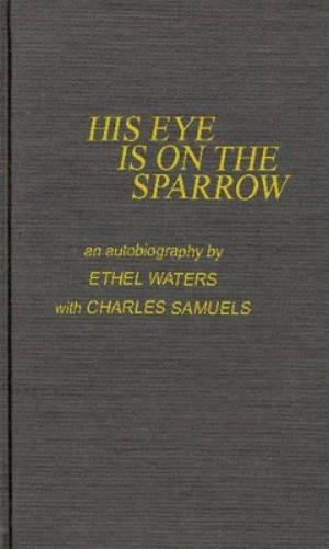 His Eye is on the Sparrow