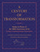A Century of Transformation