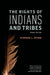 The Rights of Indians and Tribes