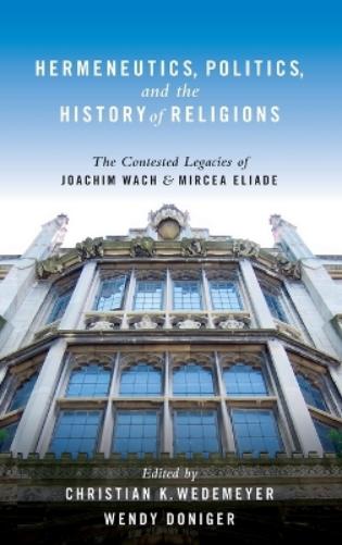 Hermeneutics, Politics, and the History of Religions