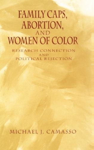 Family Caps, Abortion and Women of Color