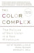 The Color Complex (Revised)