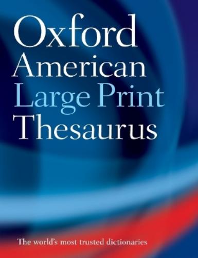 The Oxford American Large Print Thesaurus