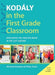Kodály in the First Grade Classroom