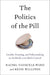 The Politics of the Pill