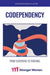 Stronger Than Espresso: Codependency