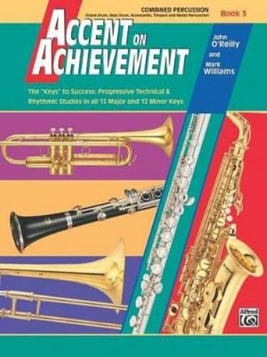 Accent On Achievement, Book 3 (Percussion)