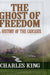 The Ghost of Freedom