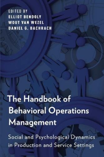 The Handbook of Behavioral Operations Management