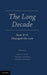 The Long Decade